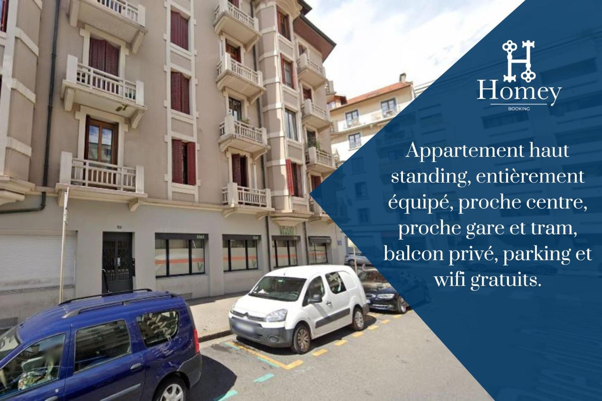 Homey Awesome - Proche Gare Et Tram - Centre-Ville - Balcon Prive - Wifi Gratuit Annemasse Dış mekan fotoğraf